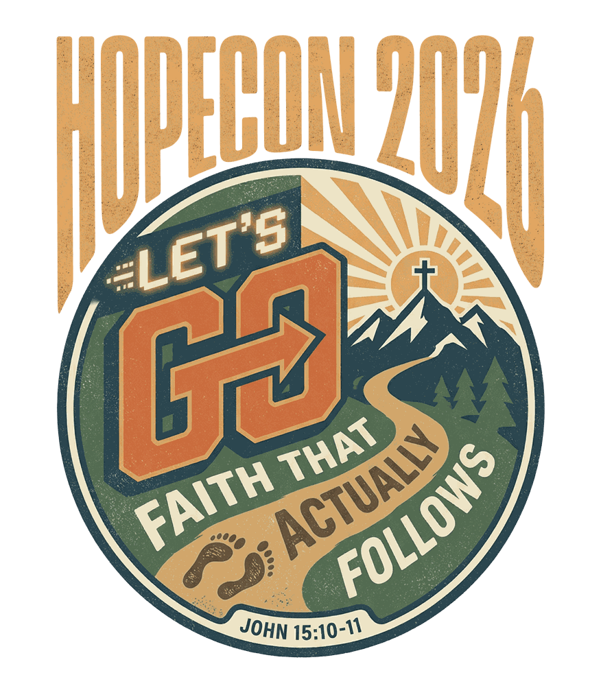 HopeCon 2026 — Let's Go — faith that actually follows — John 15:10–11